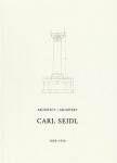 Architekt Carl Seidl 1858-1936
