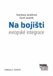 Na bojišti evropské integrace Kamil Janáček,