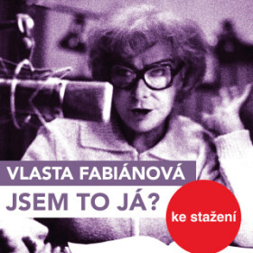 Jsem to já? - Vlasta Fabiánová - audiokniha