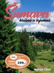 Šumava krásná a tajemná - Martin Čihař