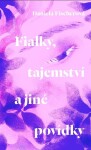 Fialky, tajemství jiné povídky