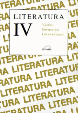 Literatura IV. Výklad - Výklad textů, interpretace, literární teorie - B. Hoffmann
