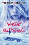Náhodný okolojdoucí - Viktória Dominová