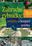 Zahradní rybníčky, potůčky a koupací jezírka - Petr Himmelhuber