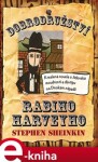 Dobrodružství rabiho Harveyho. Kreslená novela o židovské moudrosti a důvtipu na Divokém západě - Steve Sheinkin e-kniha