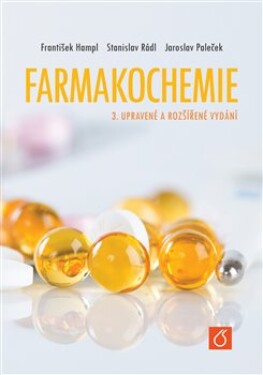 Farmakochemie - František Hampl, Stanislav Rádl, Jaroslav Paleček