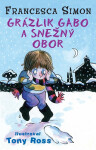 Grázlik Gabo a snežný obor - Francesca Simon