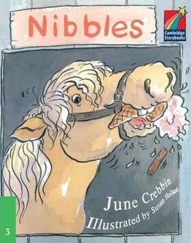 Cambridge Storybooks 3: Nibbles - June Crebbin