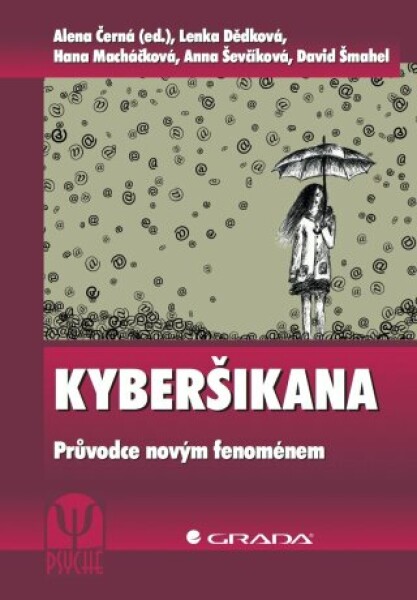 Kyberšikana - David Šmahel, Anna Ševčíková, Alena Černá, Lenka Dědková, Hana Macháčková - e-kniha