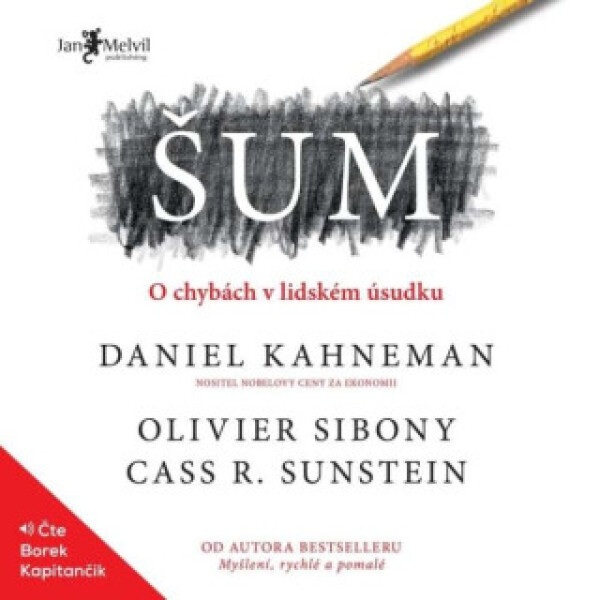 Šum - Daniel Kahneman, Cass R. Sunstein, Olivier Sibony - audiokniha