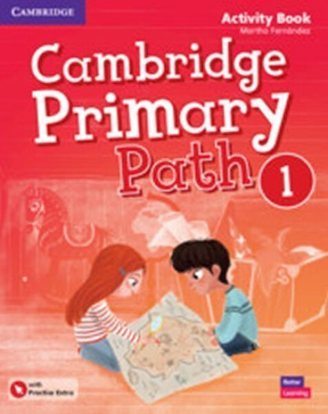 Cambridge Primary Path 1 Activity Book with Practice Extra - Martha Fernández