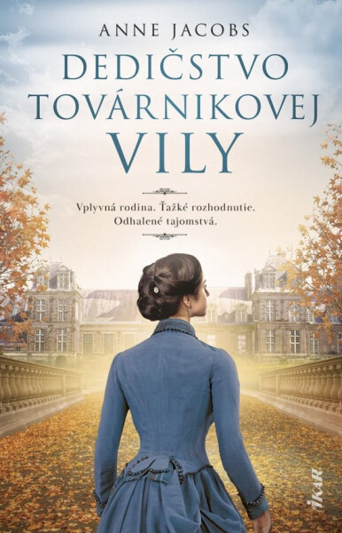 Dedičstvo továrnikovej vily (slovensky) - Anne Jacobs
