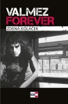 Valmez Forever Zdena Koláček