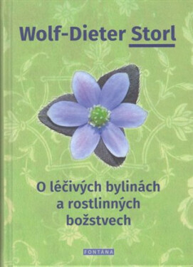 Léčivých bylinách rostlinných božstvech