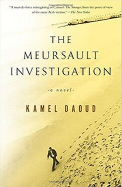 The Meursault Investigation - Kamel Daoud