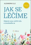 Jak se léčíme se Alexandra Elle