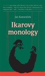 Ikarovy monology Jan Kameníček