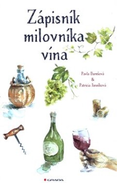 Zápisník milovníka vína Patricia Janečková