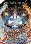 Husky and His White Cat Shizun: Erha He Ta De Bai Mao Shizun (Novel) Vol. 9 - Bao Bu Chi Rou Rou