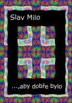 …, aby dobře bylo - Slav Milo - e-kniha