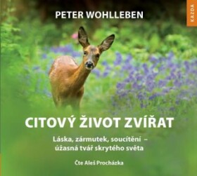 Citový život zvířat Peter Wohlleben audiokniha