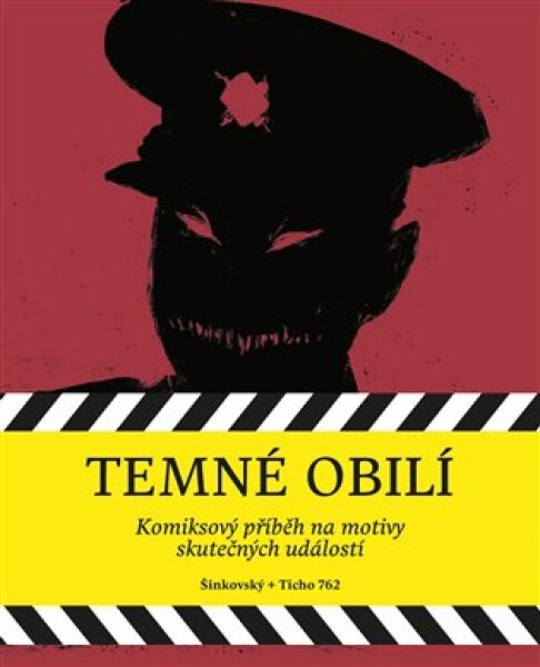 Temné obilí - Komiksové příběhy na motivy skutečných událostí - Martin Šinkovský