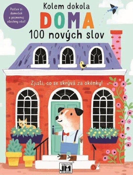 Kolem dokola Doma - 100 nových slov - Kolektiv