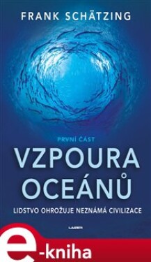 Vzpoura oceánů Frank Schätzing