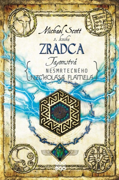 Tajomstvá nesmrteľného Nicholasa Flamela 5: Zradca - Michael Scott