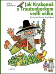 Jak Krakonoš Trautenberkem vedli válku