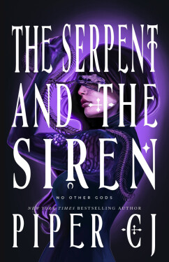 The Serpent and the Siren - Piper CJ