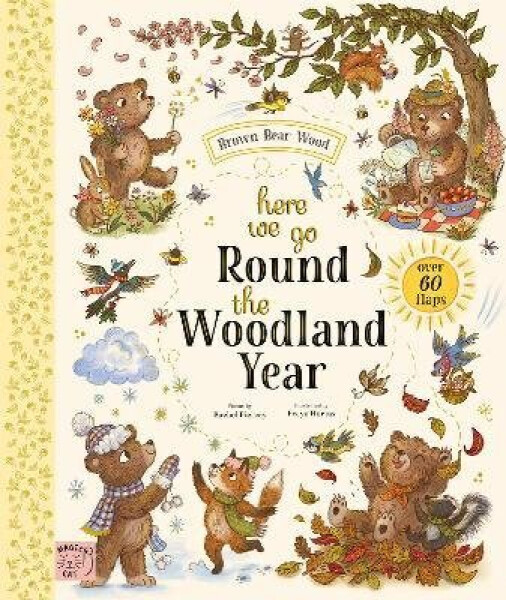 Brown Bear Wood: Here We Go Round the Woodland Year - Piercey Rachel