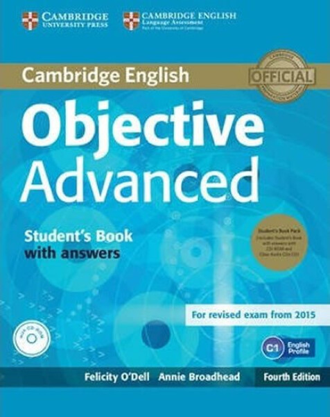 Objective Advanced Student's Book Pack (Student's Book with Answers with CD-ROM and Class Audio CDs (2)), 4th - Annie Broadhead