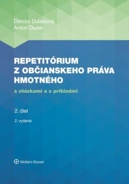 Repetitórium z občianskeho práva hmotného - Anton Dulak; Denisa Dulaková