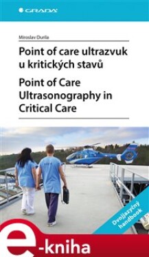 Point of care ultrazvuk kritických stavů. Point of care care