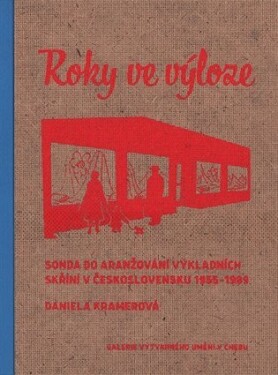 Roky ve výloze Daniela Kramerová,