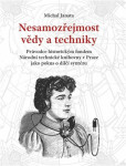 Nesamozřejmost vědy techniky Michal Janata