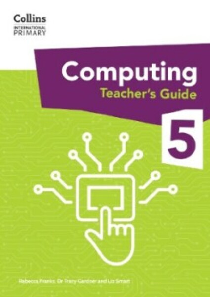 Collins International Primary Computing Teacher's Guide 5 - Franks, Rebecca