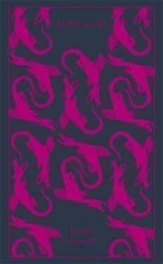 Jabberwocky and Other Nonsense : Collected Poems - Lewis Carroll