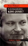 Po devětaosmdesátém : Kdo jsme? - Petr Pithart