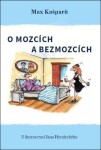 O mozcích a bezmozcích - Max Kašparů