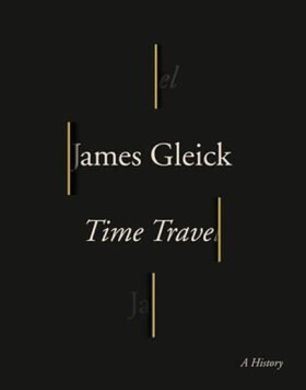 Time Travel, 1. vydání - James Gleick