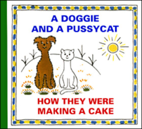 Doggie and Pussycat How They Were Making Cake