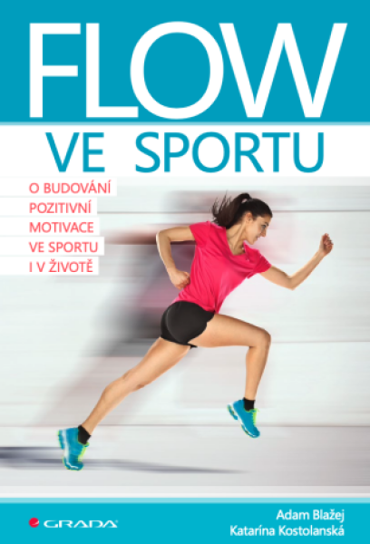 Flow ve sportu - Adam Blažej, Kostolanská Katarína - e-kniha