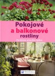 Pokojové a balkonové rostliny - Pro krásnou atmosféru bydlení