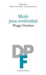 Moře jsou svobodná Hugo Grotius