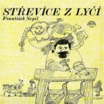 Střevíce z lýčí - František Nepil - audiokniha