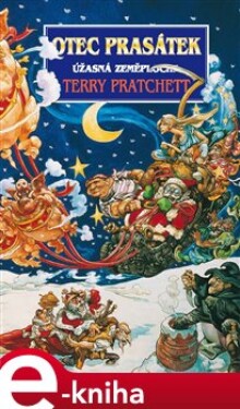 Otec prasátek. Úžasná Zeměplocha - Terry Pratchett e-kniha