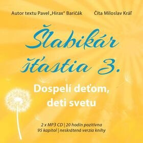 Šlabikár šťastia Dospelí deťom, deti svetu