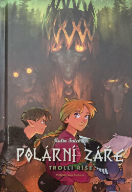 Polární záře: Trollí říše - Malin Falchová